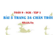 Bài 5 trang 34 Toán 9 Tập 1 Chân trời sáng tạo